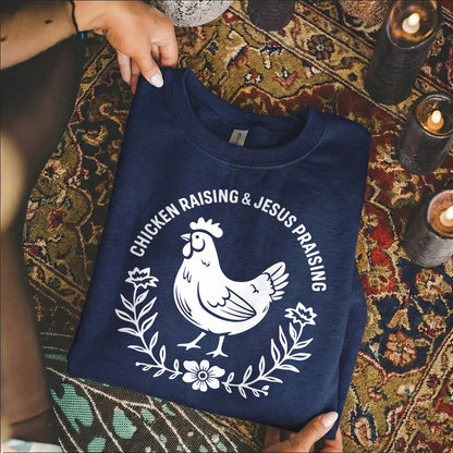 Chicken Raising & Jesus Praising – Wild Animals – Unisex Tshirt / Hoodie / Sweatshirt - Faith Guided Life