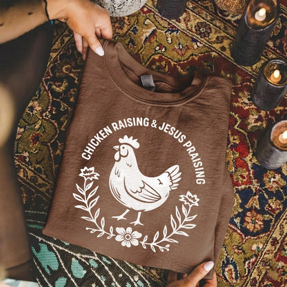 Chicken Raising & Jesus Praising – Wild Animals – Unisex Tshirt / Hoodie / Sweatshirt - Faith Guided Life