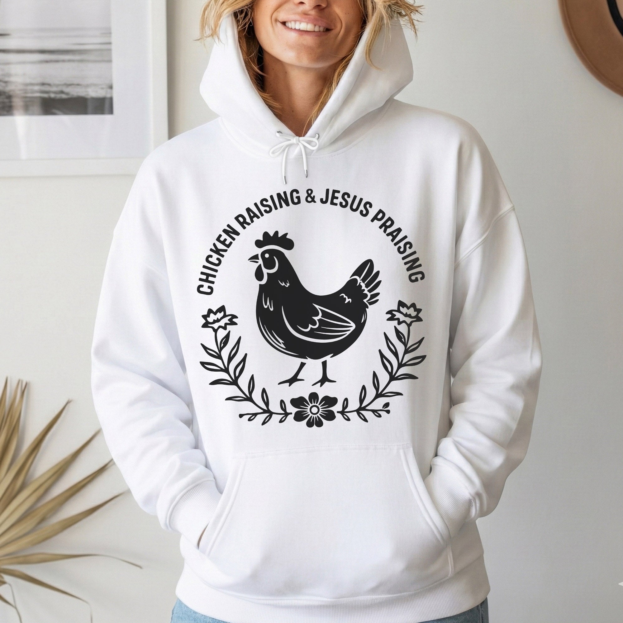 Chicken Raising & Jesus Praising – Country Christian Style – Wild Animals – Unisex Tshirt / Hoodie / Sweatshirt