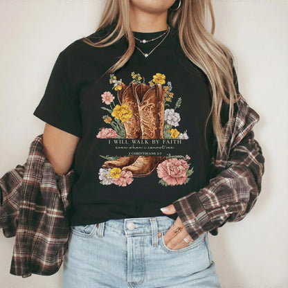 Boots & Blooms: Walk By Faith – Walk by Faith – Unisex Tshirt / Hoodie / Sweatshirt - Faith Guided Life