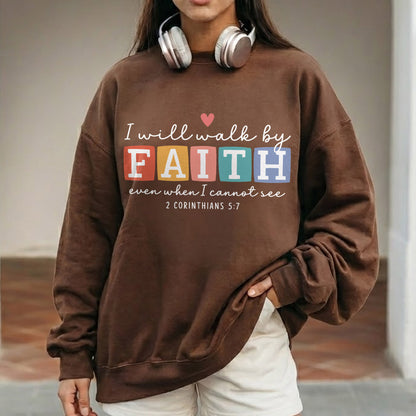 Even When I Cannot See: Bold Faith – Walk by Faith – Unisex Tshirt / Hoodie / Sweatshirt