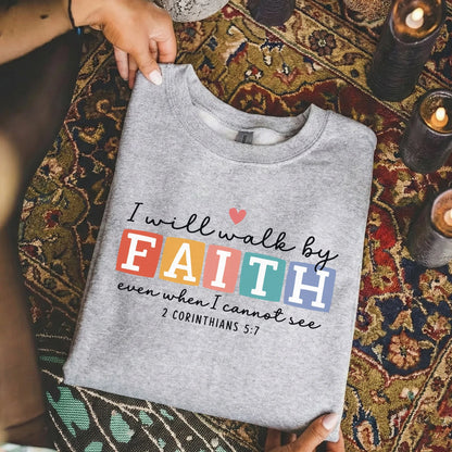 Even When I Cannot See: Bold Faith – Walk by Faith – Unisex Tshirt / Hoodie / Sweatshirt - Faith Guided Life
