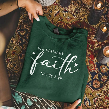 We Walk By Faith Not By Sight – Walk by Faith – Unisex Tshirt / Hoodie / Sweatshirt - Faith Guided Life