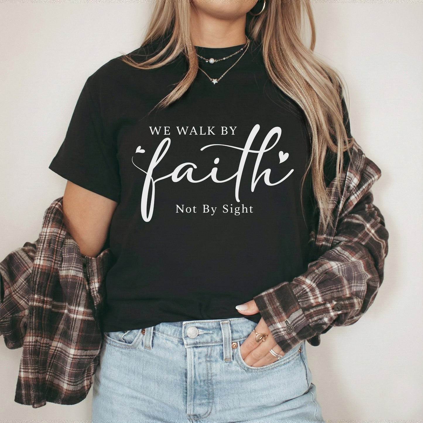 We Walk By Faith Not By Sight  – Walk by Faith – Unisex Tshirt / Hoodie / Sweatshirt