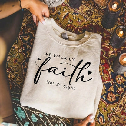 We Walk By Faith Not By Sight – Walk by Faith – Unisex Tshirt / Hoodie / Sweatshirt - Faith Guided Life