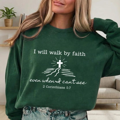I Will Walk By Faith Even When I Can't See – Walk by Faith – Unisex Tshirt / Hoodie / Sweatshirt - Faith Guided Life