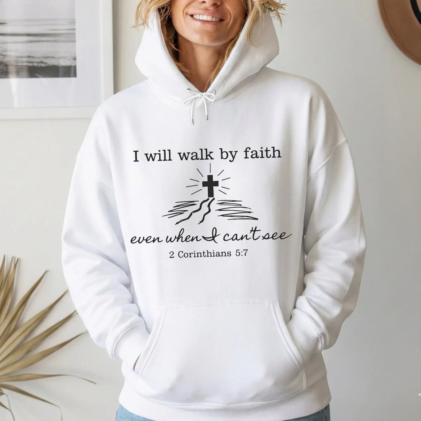 I Will Walk By Faith Even When I Can't See – Walk by Faith – Unisex Tshirt / Hoodie / Sweatshirt - Faith Guided Life
