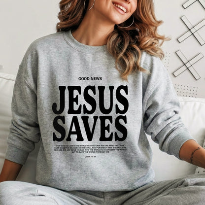 Good News: Jesus Saves –  Faith Message  – Unisex Tshirt / Hoodie / Sweatshirt