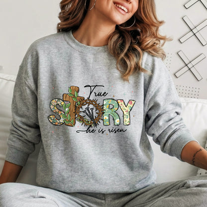 True Story Floral Letters – He is Risen – Unisex Tshirt / Hoodie / Sweatshirt