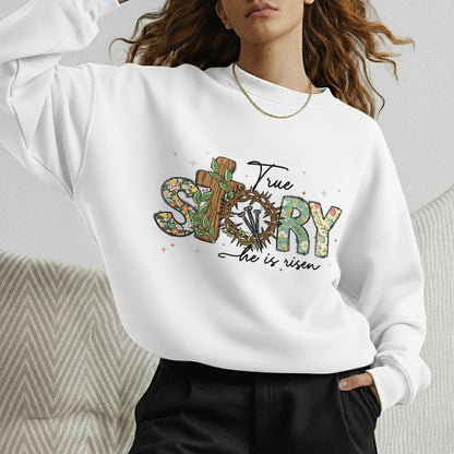 True Story Floral Letters – He is Risen – Unisex Tshirt / Hoodie / Sweatshirt