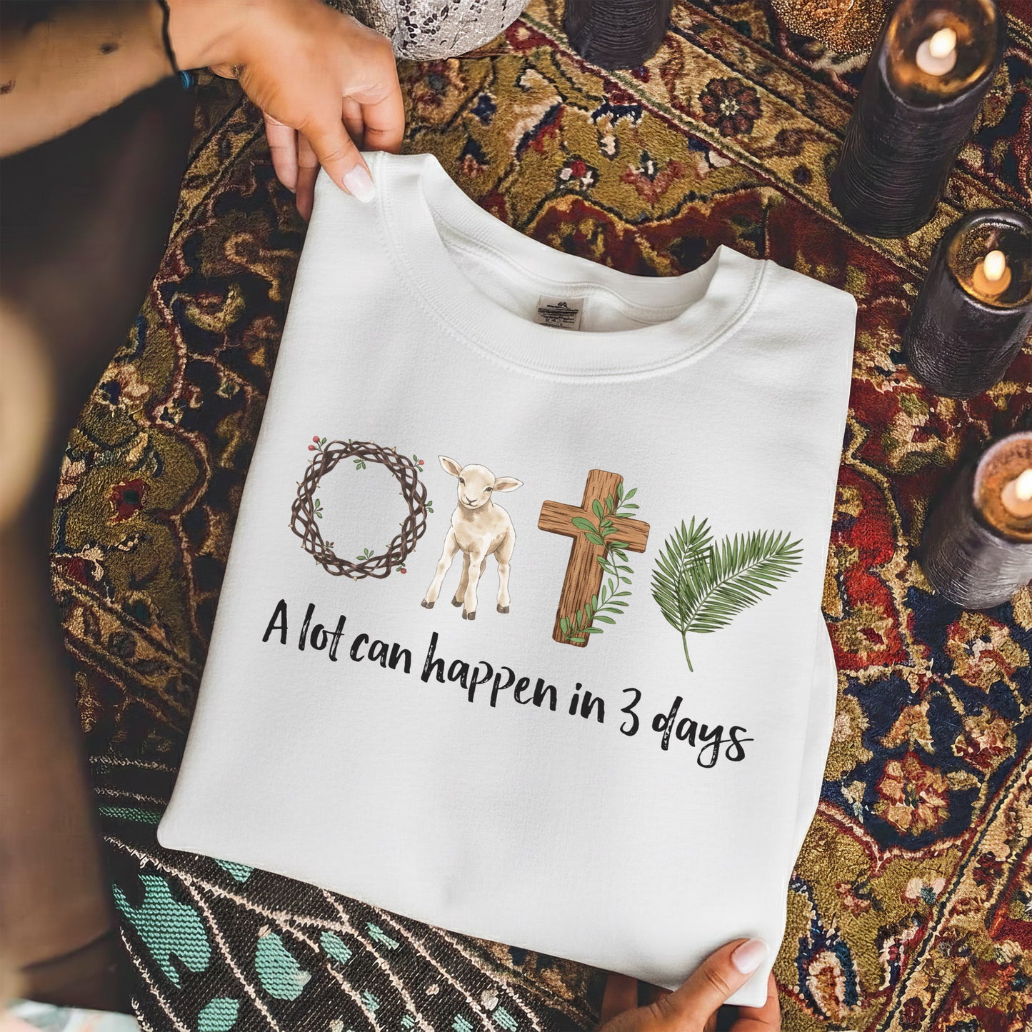 A Lot Can Happen In 3 Days – He is Risen – Unisex Tshirt / Hoodie / Sweatshirt