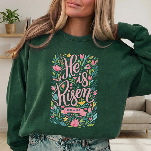 He Is Risen Luke 24:6-7 Floral Script – He is Risen – Unisex Tshirt / Hoodie / Sweatshirt