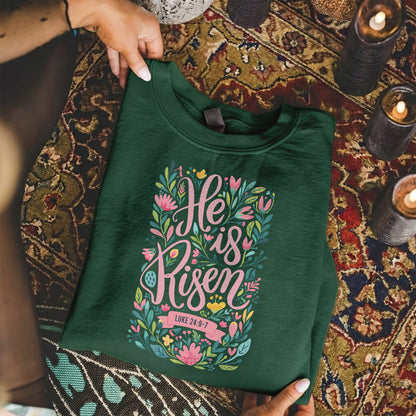 He Is Risen Luke 24:6-7 Floral Script – He is Risen – Unisex Tshirt / Hoodie / Sweatshirt