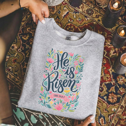 He Is Risen Luke 24:6-7 Floral Script – He is Risen – Unisex Tshirt / Hoodie / Sweatshirt