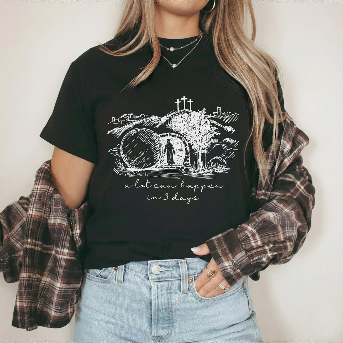 A Lot Can Happen In 3 Days Sketch – He is Risen – Unisex Tshirt / Hoodie / Sweatshirt - Faith Guided Life