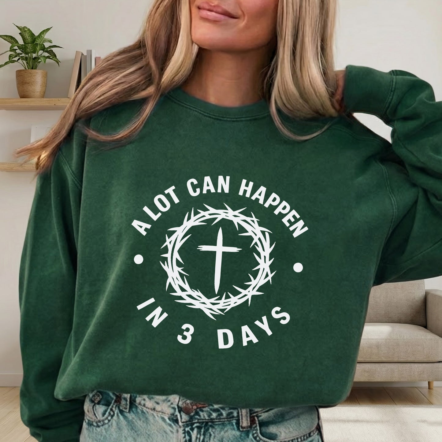 A Lot Can Happen In 3 Days Circle Text – He is Risen – Unisex Tshirt / Hoodie / Sweatshirt