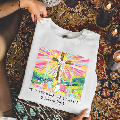 He Is Not Here Matthew 28:6 – He is Risen – Unisex Tshirt / Hoodie / Sweatshirt