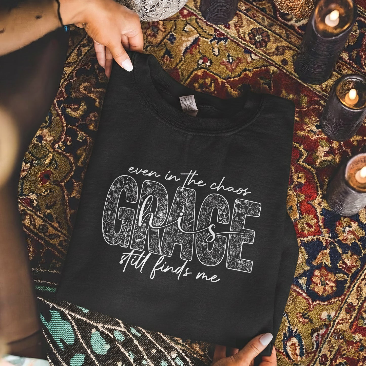 Even In The Chaos His Grace Still Finds Me Floral - Christian Pattern - Unisex Tshirt / Hoodie / Sweatshirt
