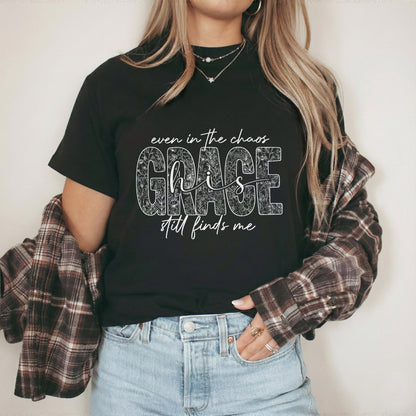 Even In The Chaos His Grace Still Finds Me Floral - Christian Pattern - Unisex Tshirt / Hoodie / Sweatshirt
