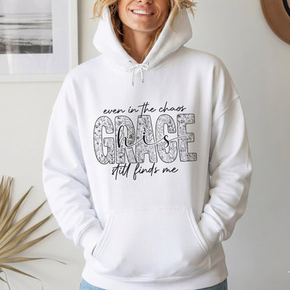Even In The Chaos His Grace Still Finds Me Floral - Christian Pattern - Unisex Tshirt / Hoodie / Sweatshirt
