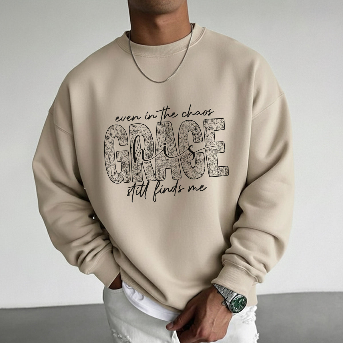 Even In The Chaos His Grace Still Finds Me Floral - Christian Pattern - Unisex Tshirt / Hoodie / Sweatshirt