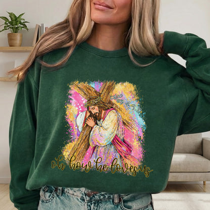 Oh How He Loves Us – He is Risen – Unisex Tshirt / Hoodie / Sweatshirt