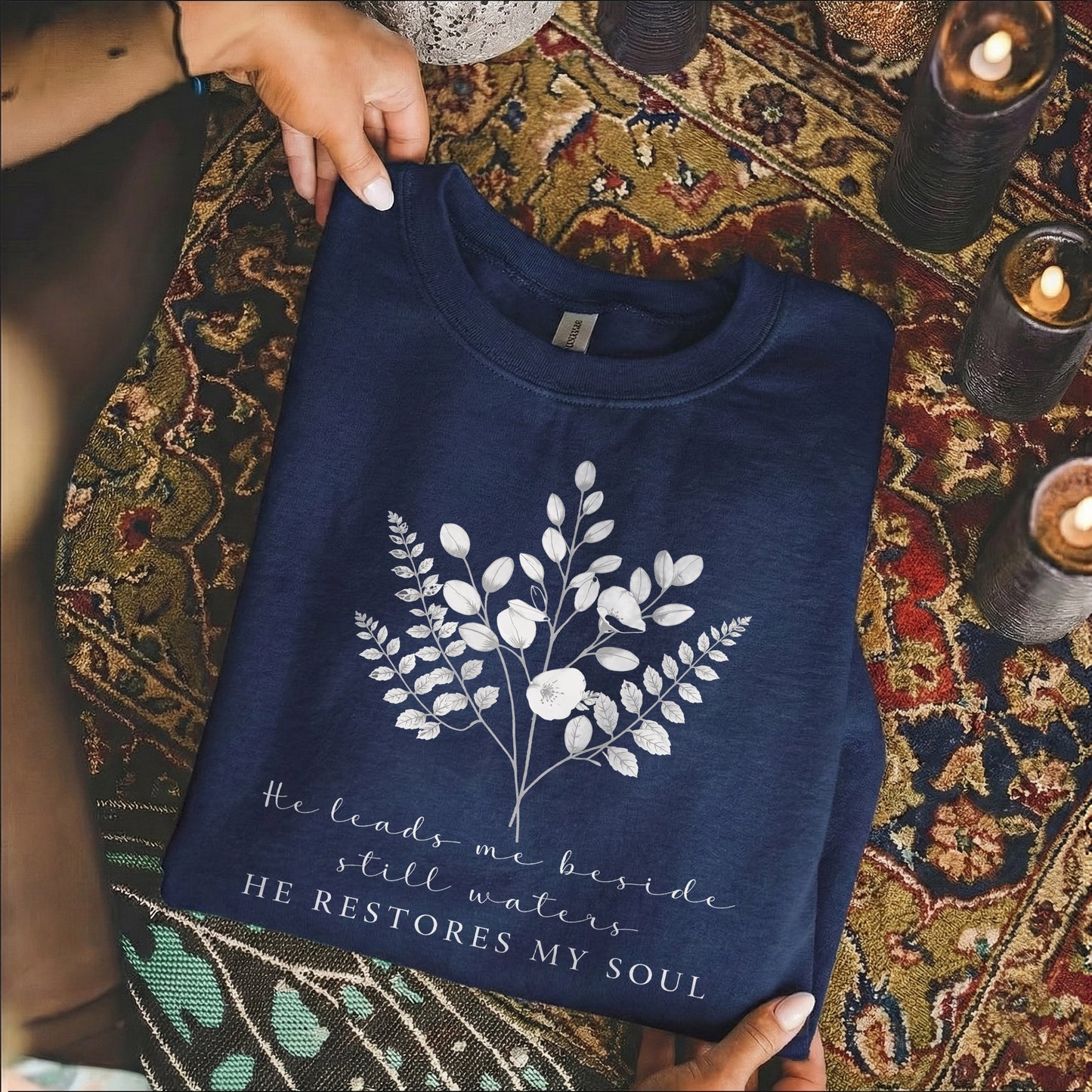 He Leads Me Beside Still Waters Scripture – Faith Floral – Unisex Tshirt / Hoodie / Sweatshirt