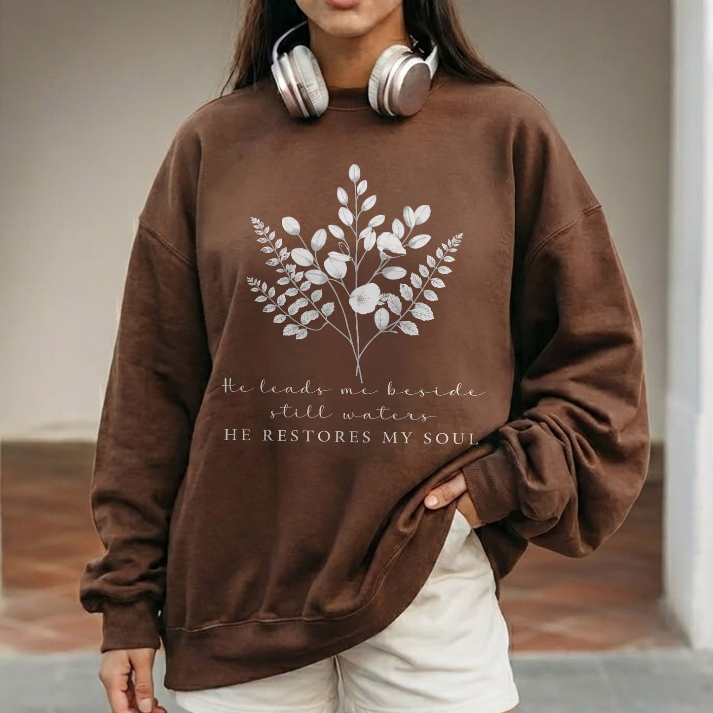 He Leads Me Beside Still Waters Scripture – Faith Floral – Unisex Tshirt / Hoodie / Sweatshirt