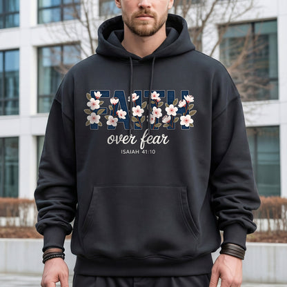 Faith Over Fear Floral Block Letters – Faith Floral – Unisex Tshirt / Hoodie / Sweatshirt