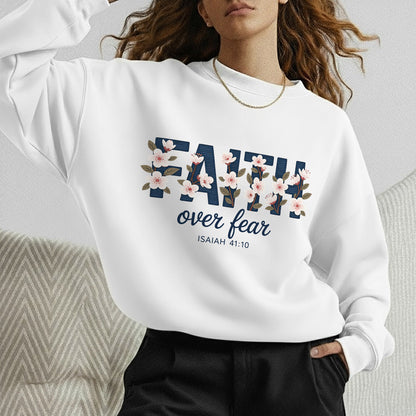 Faith Over Fear Floral Block Letters – Faith Floral – Unisex Tshirt / Hoodie / Sweatshirt