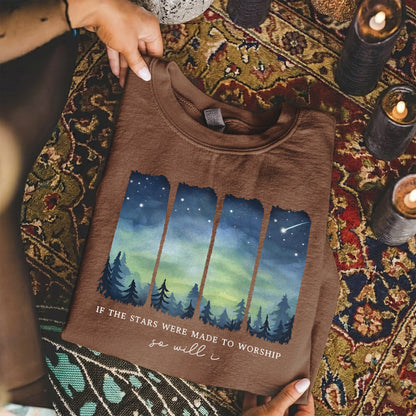 If The Stars Were Made To Worship So Will I – He is Risen – Unisex Tshirt / Hoodie / Sweatshirt