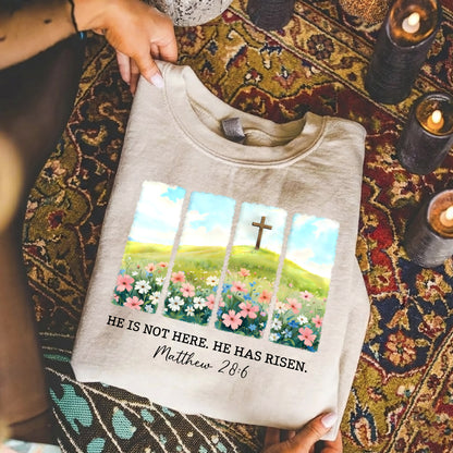 He Is Not Here Matthew 28:6 – He is Risen – Unisex Tshirt / Hoodie / Sweatshirt