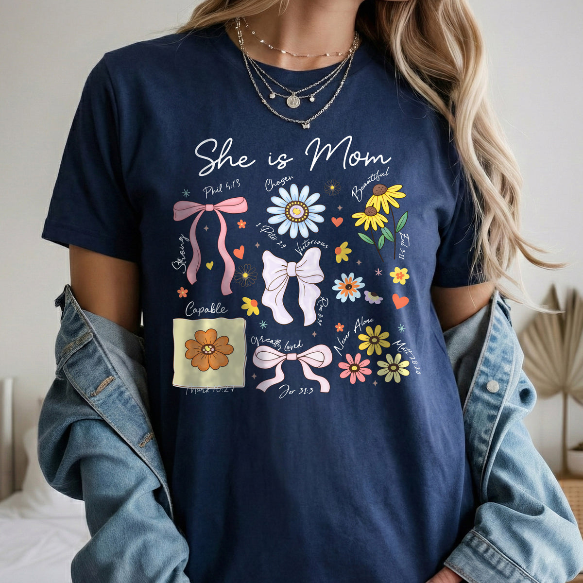 Floral Bible Verses - She is Mom – She is Bless – Unisex Tshirt / Hoodie / Sweatshirt