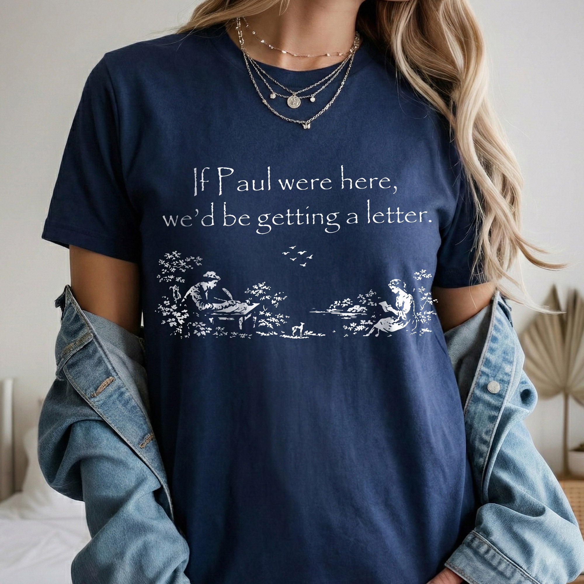 If Paul Were Here - Biblical Letter Print – Faith Message– Unisex Tshirt / Hoodie / Sweatshirt