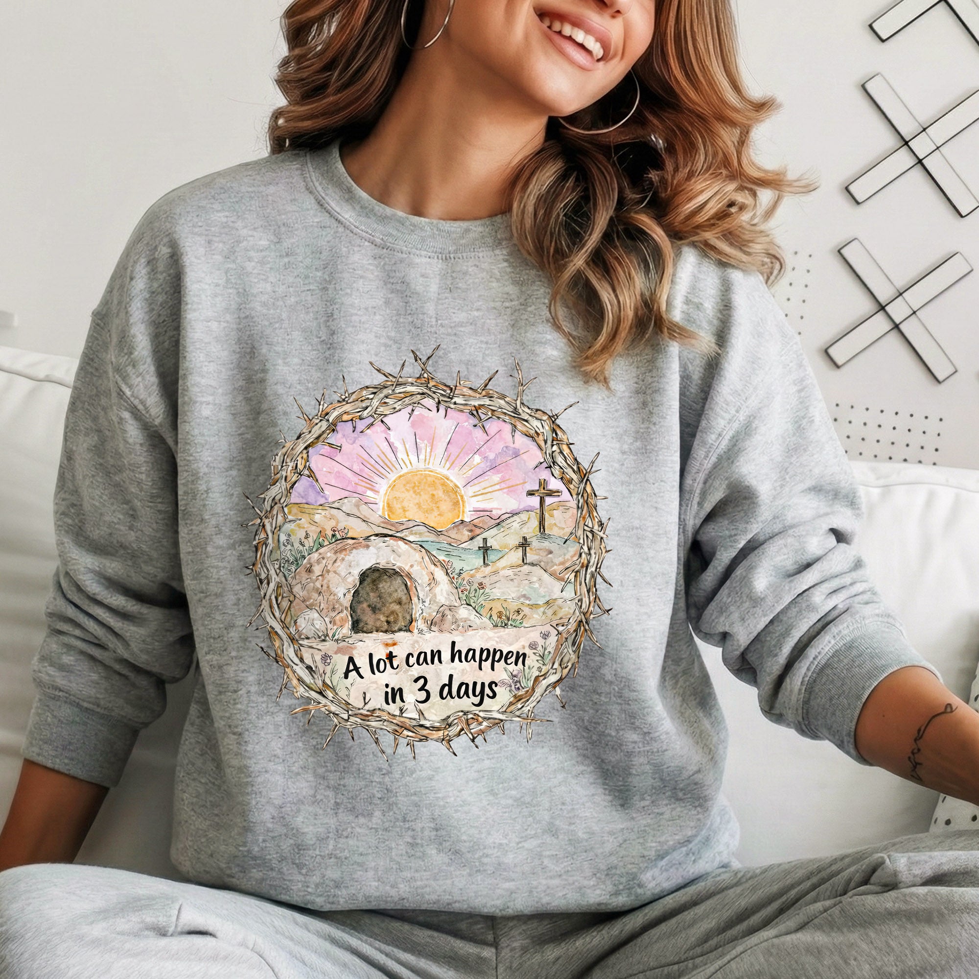 "A Lot Can Happen in 3 Days" Easter Design – He is Risen – Unisex Tshirt / Hoodie / Sweatshirt