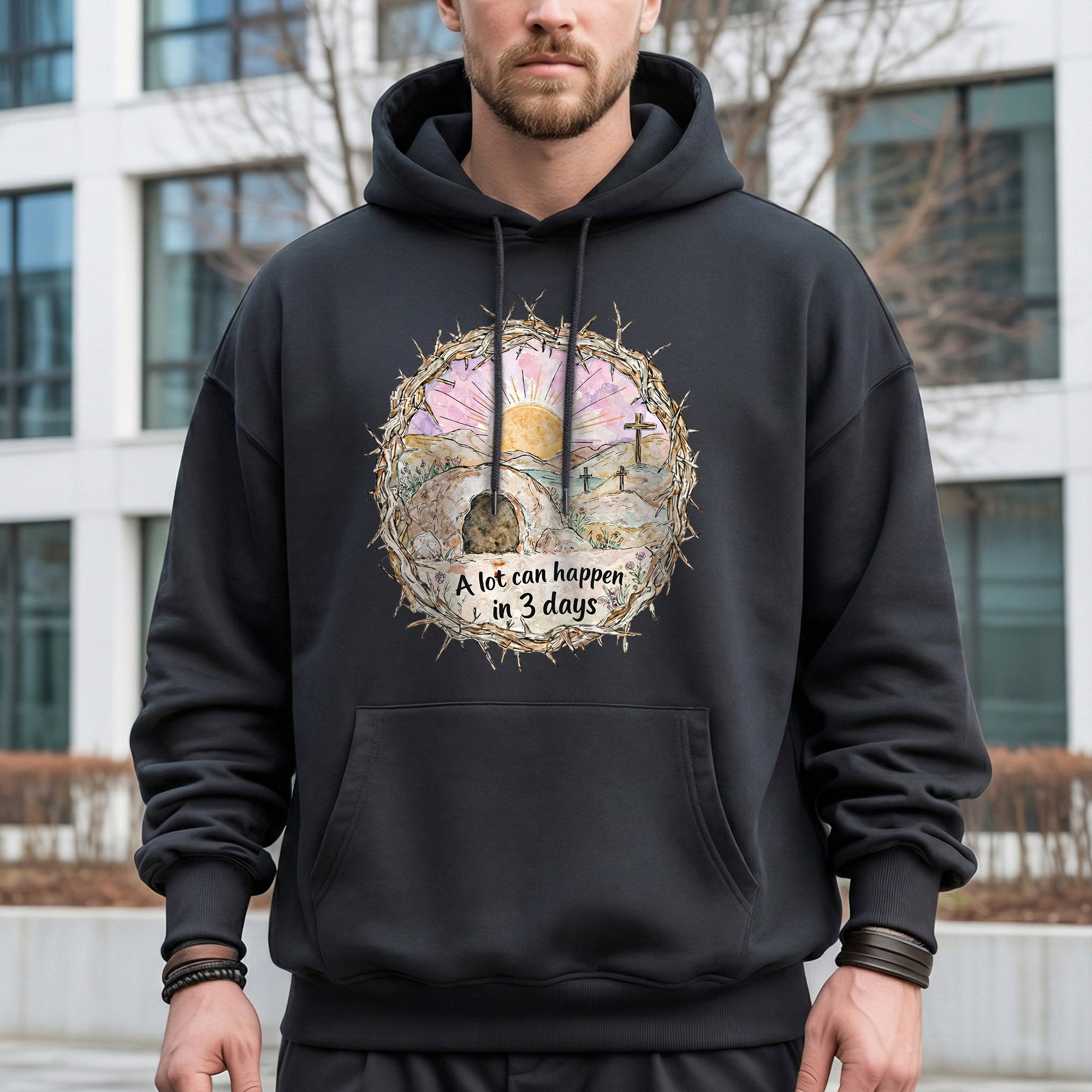 "A Lot Can Happen in 3 Days" Easter Design – He is Risen – Unisex Tshirt / Hoodie / Sweatshirt
