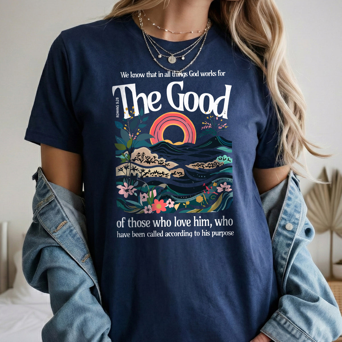 God Works for Good Romans 8:28  – Unisex Tshirt / Hoodie / Sweatshirt