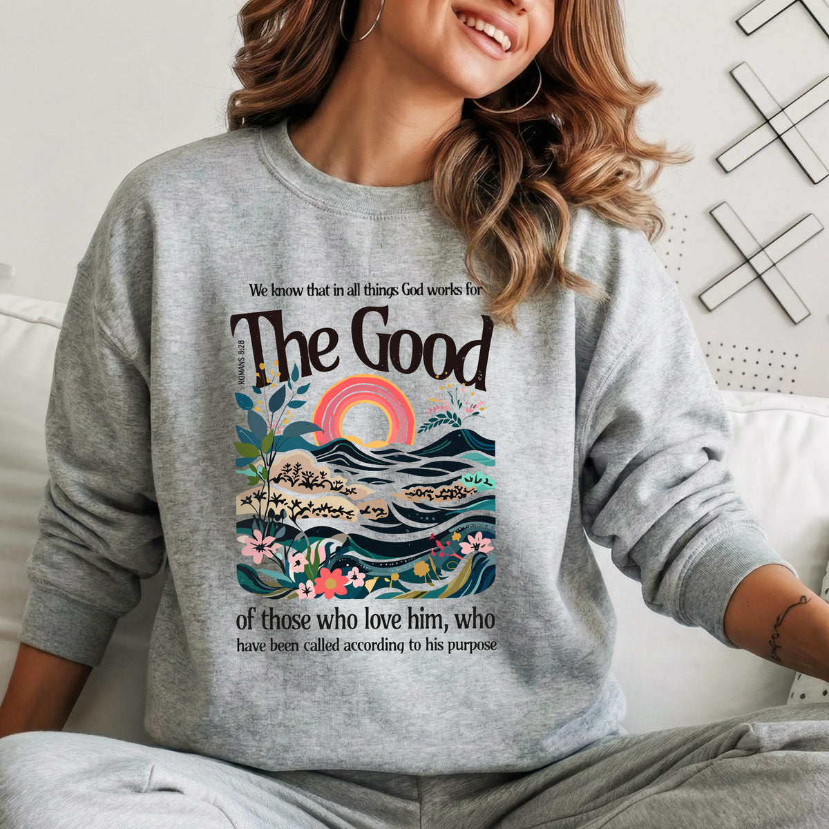 God Works for Good Romans 8:28  – Unisex Tshirt / Hoodie / Sweatshirt
