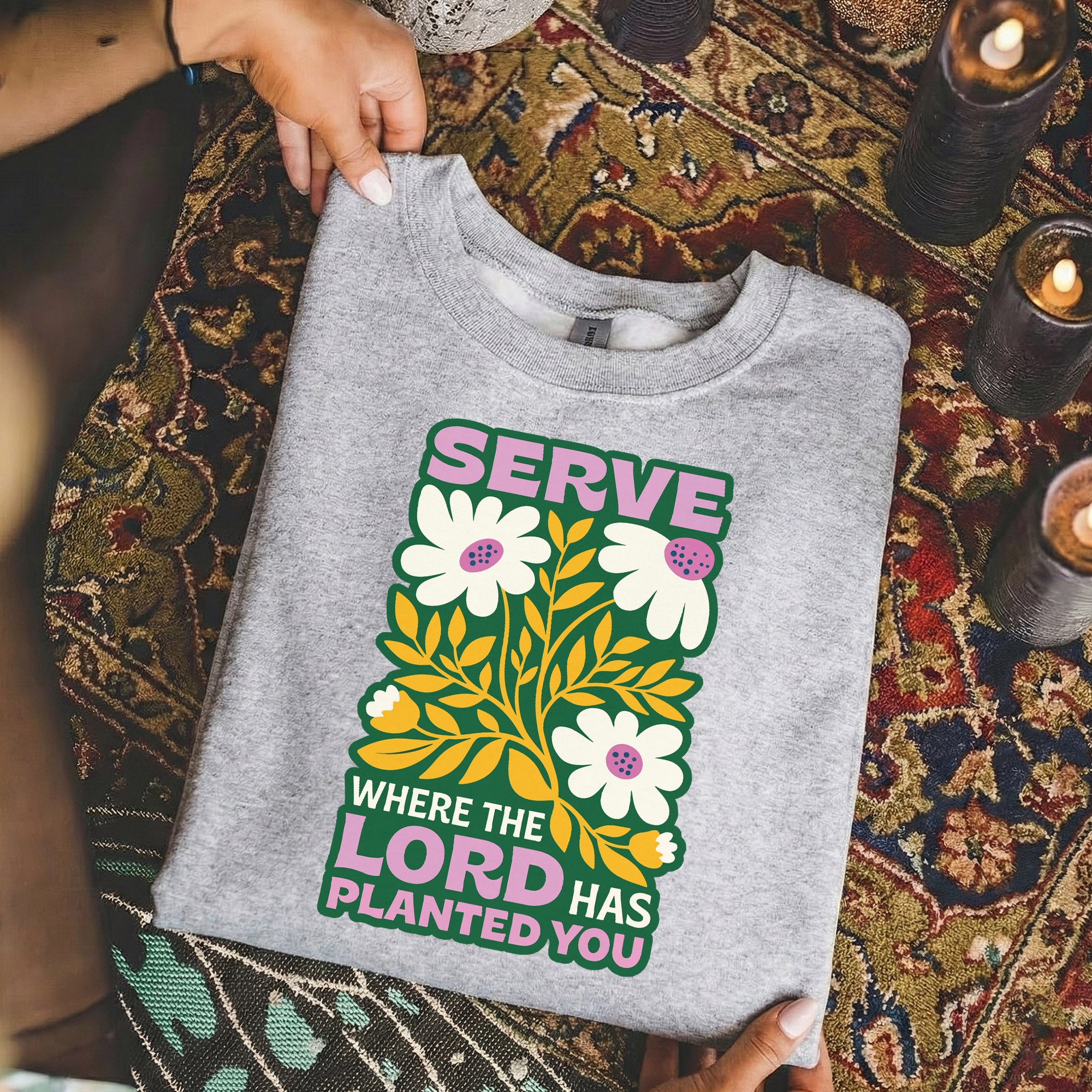 Serve Where The Lord Has Planted You – Faith Floral – Unisex Tshirt / Hoodie / Sweatshirt