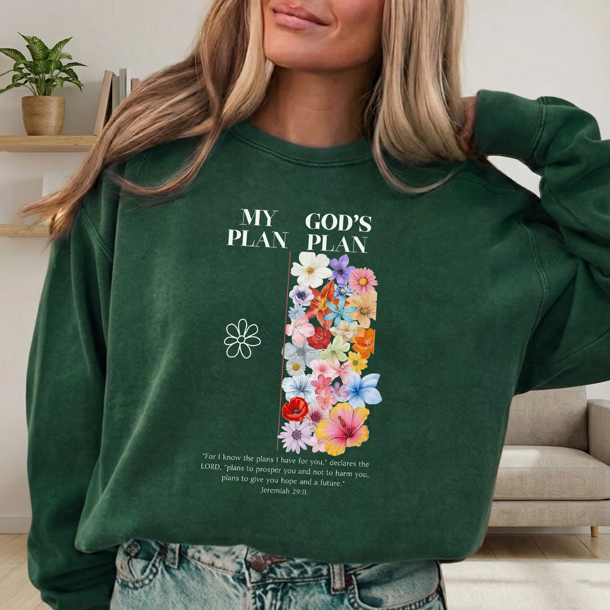 God’s Plan Over Mine Floral – Unisex Tshirt / Hoodie / Sweatshirt