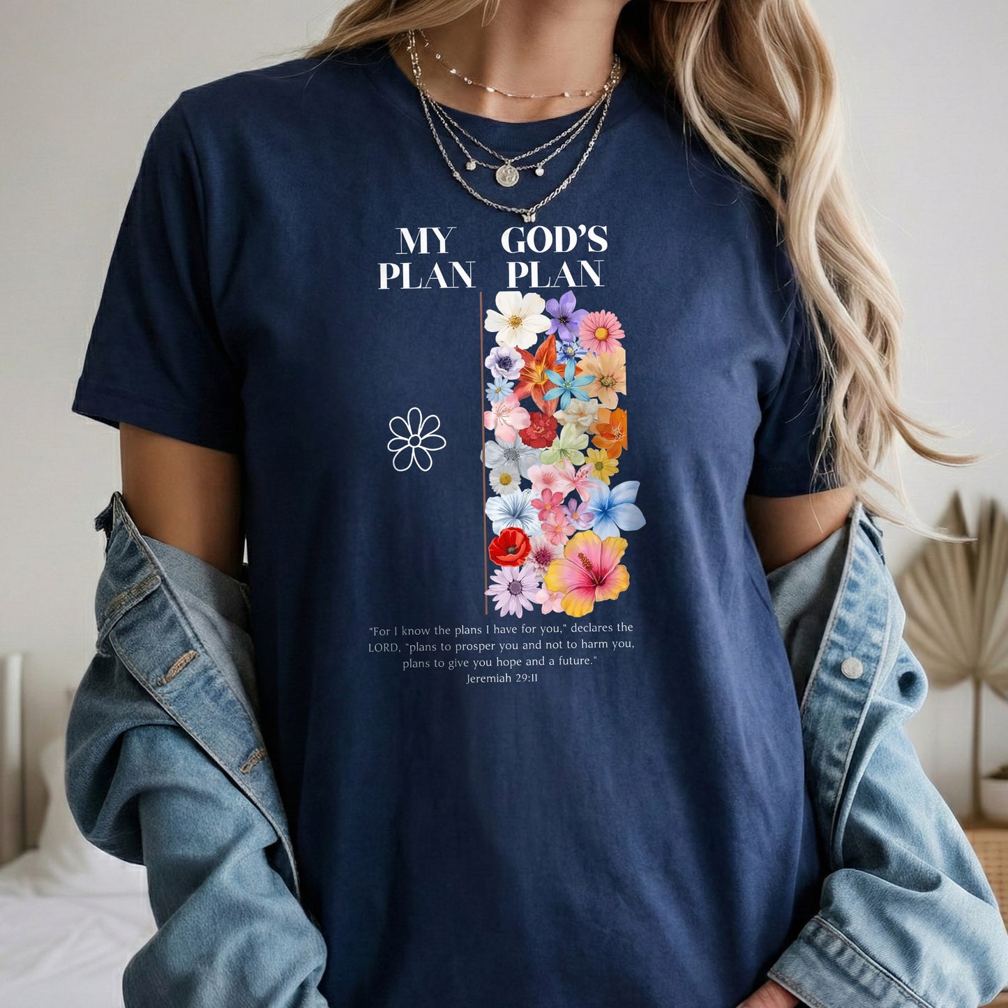 God’s Plan Over Mine Floral – Unisex Tshirt / Hoodie / Sweatshirt