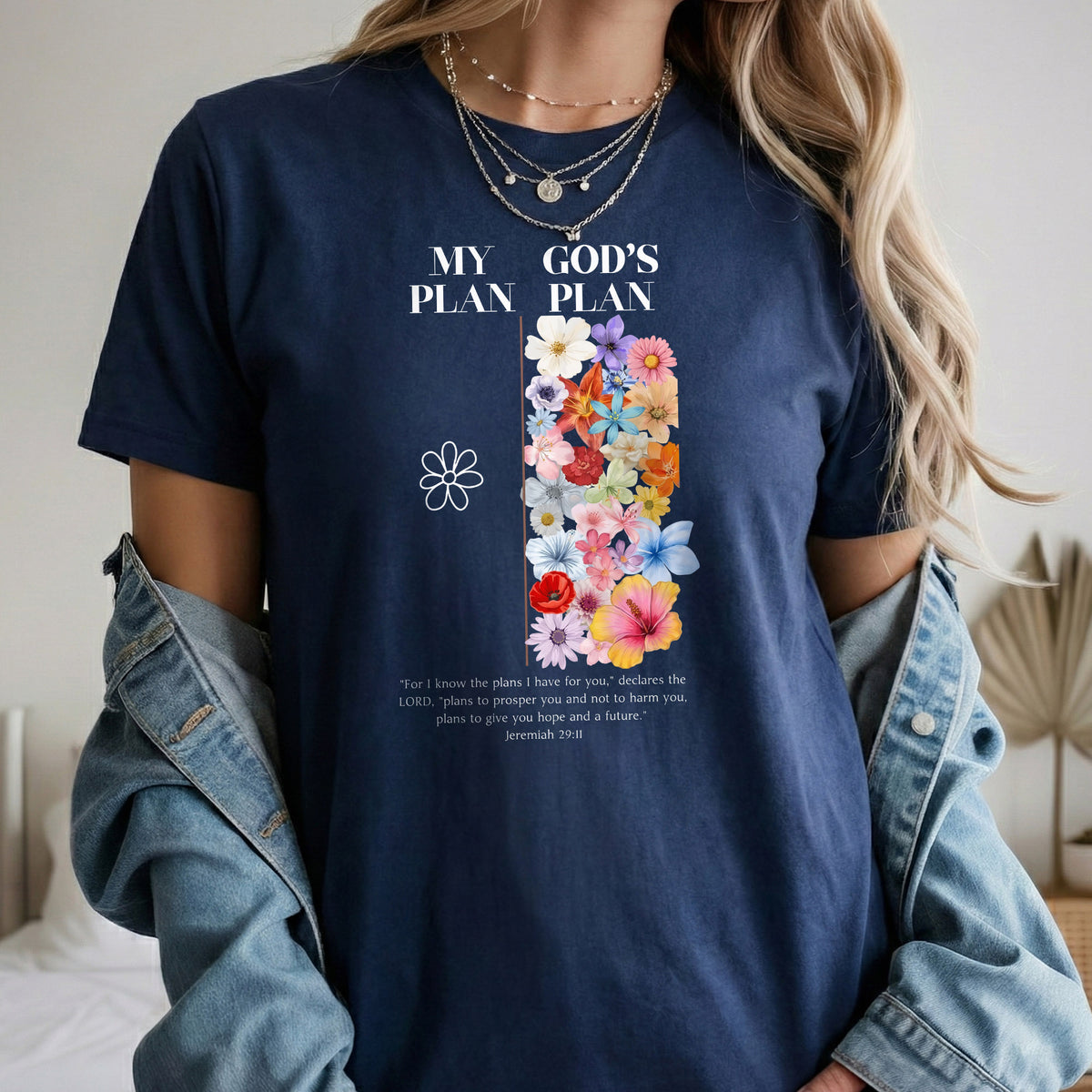 God’s Plan Over Mine Floral – Unisex Tshirt / Hoodie / Sweatshirt