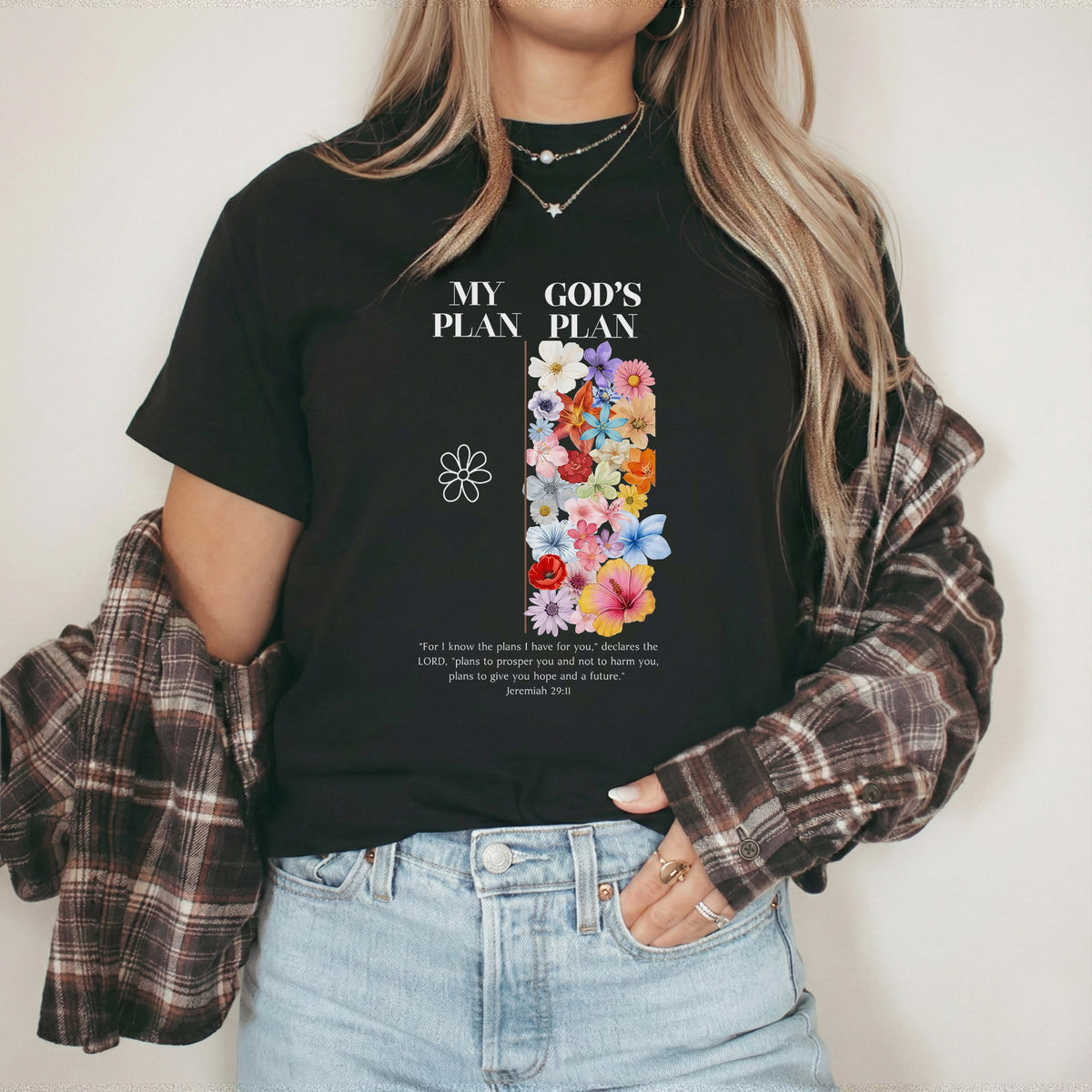 God’s Plan Over Mine Floral – Unisex Tshirt / Hoodie / Sweatshirt