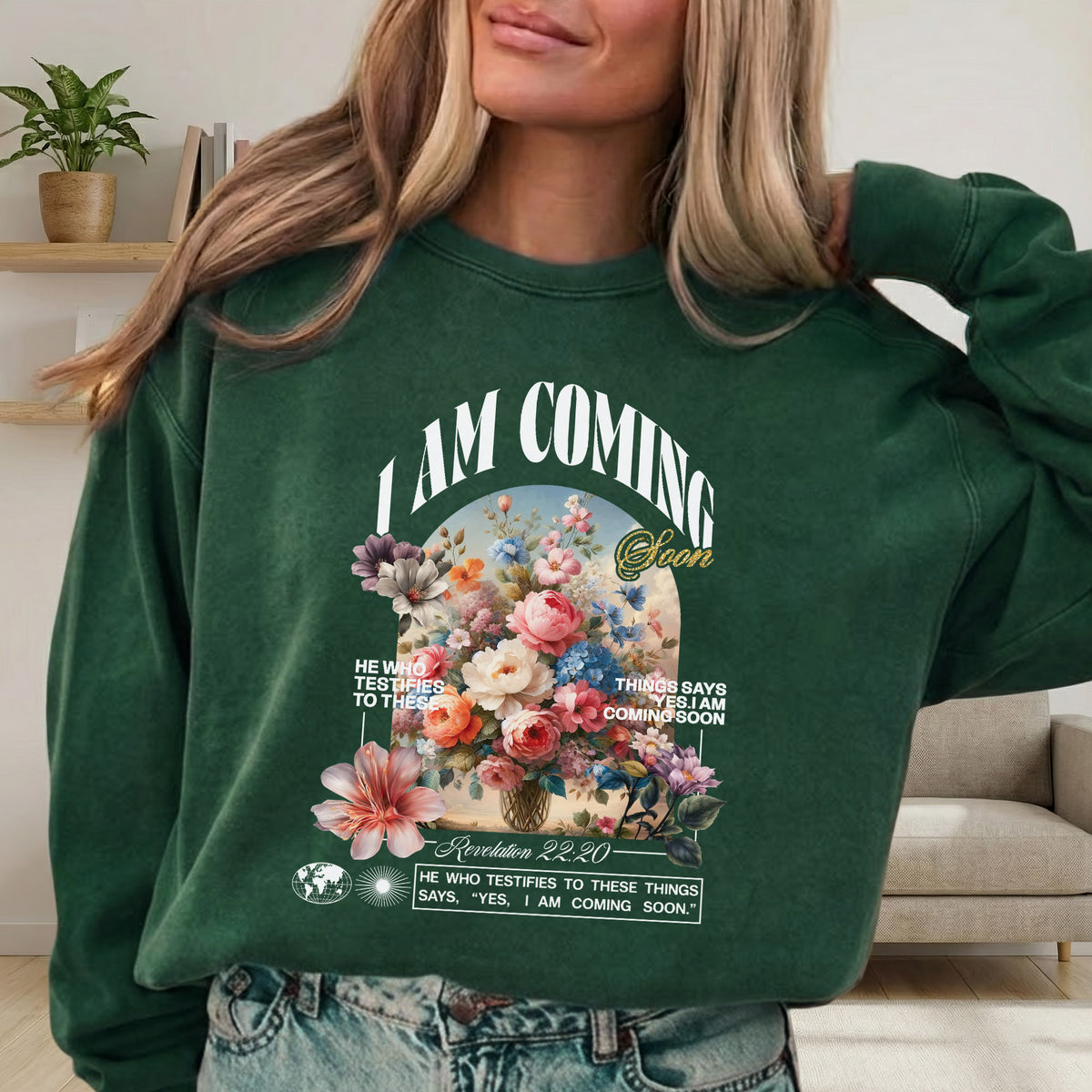 I Am Coming Soon Revelation 22 20– Faith Floral – Unisex Tshirt / Hoodie / Sweatshirt