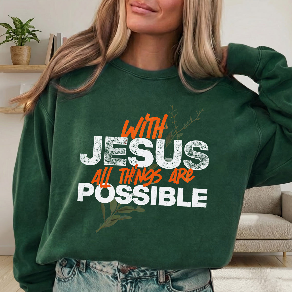 With Jesus All Things Are Possible – Faith Message– Unisex Tshirt / Hoodie / Sweatshirt