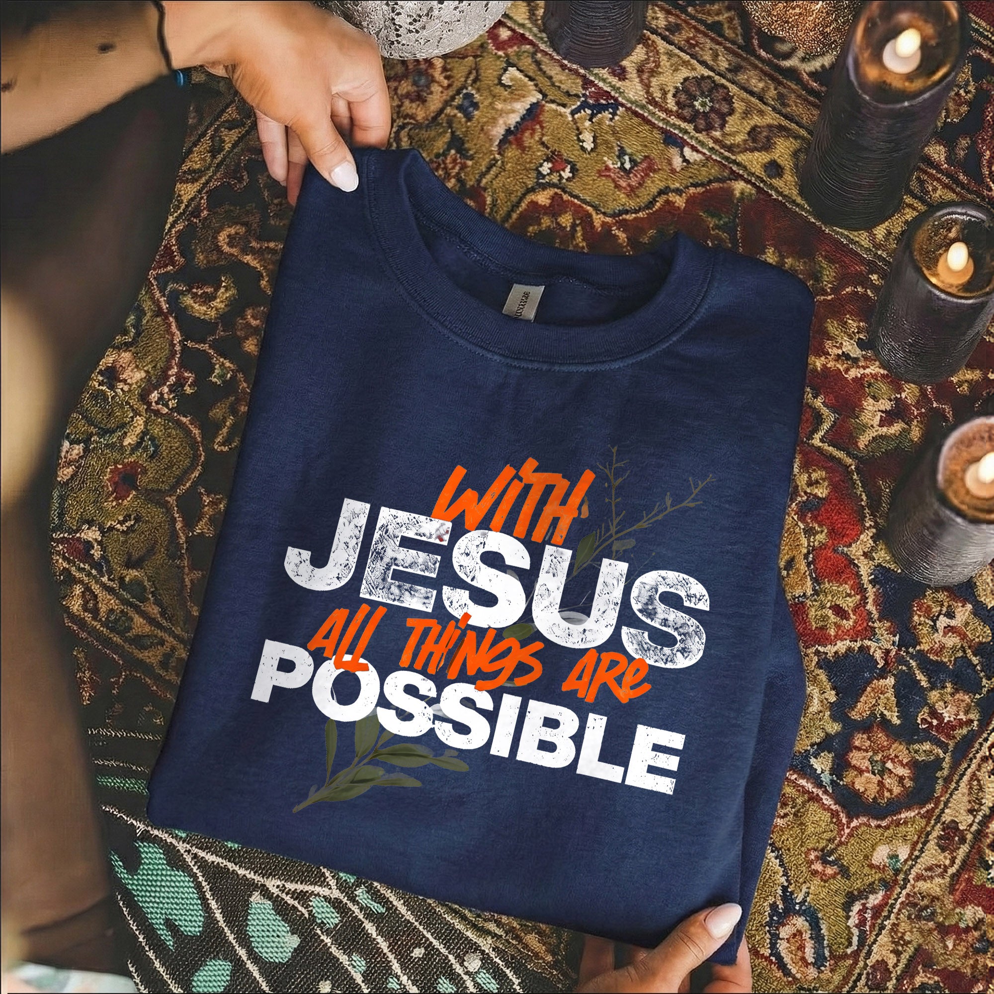 With Jesus All Things Are Possible – Faith Message– Unisex Tshirt / Hoodie / Sweatshirt