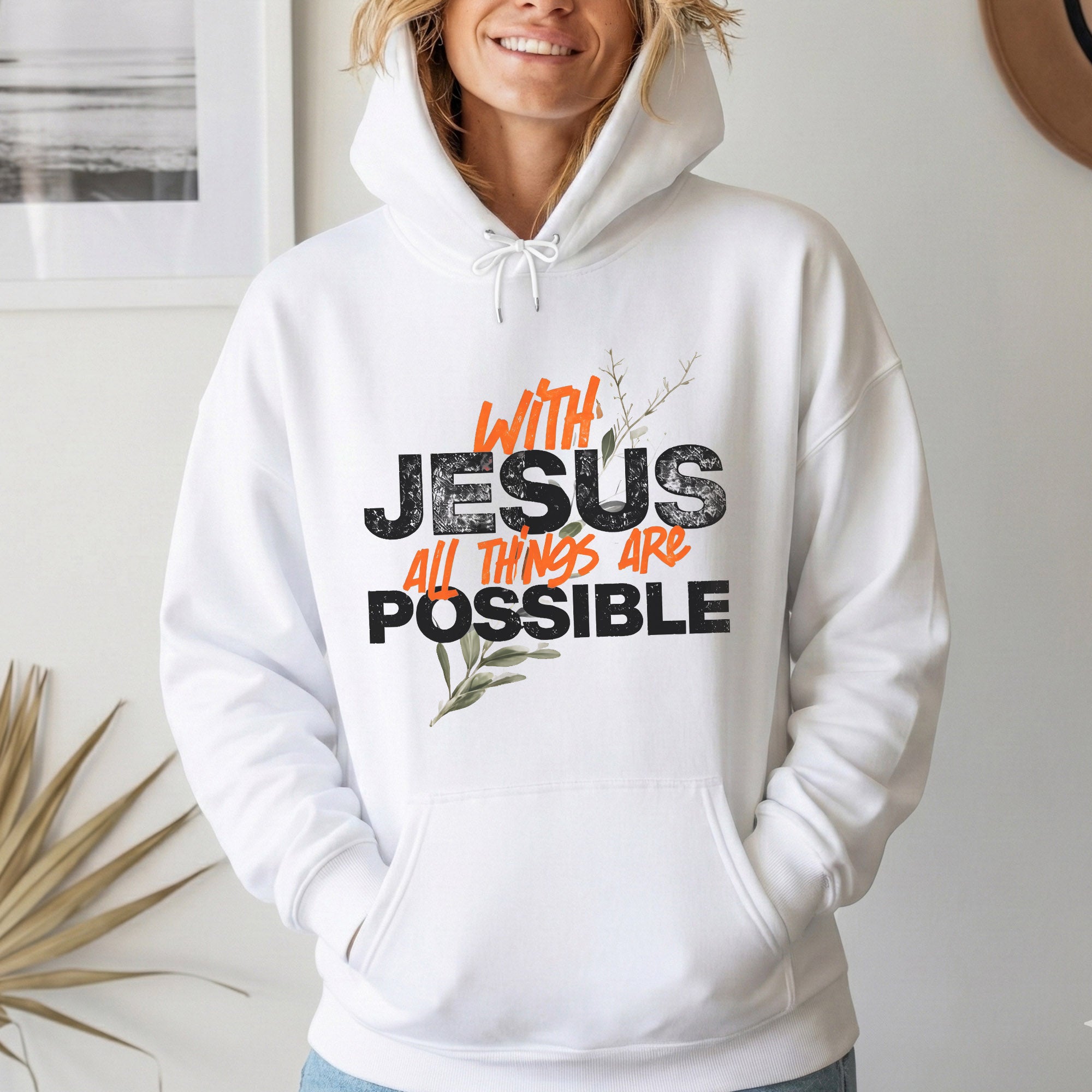 With Jesus All Things Are Possible – Faith Message– Unisex Tshirt / Hoodie / Sweatshirt