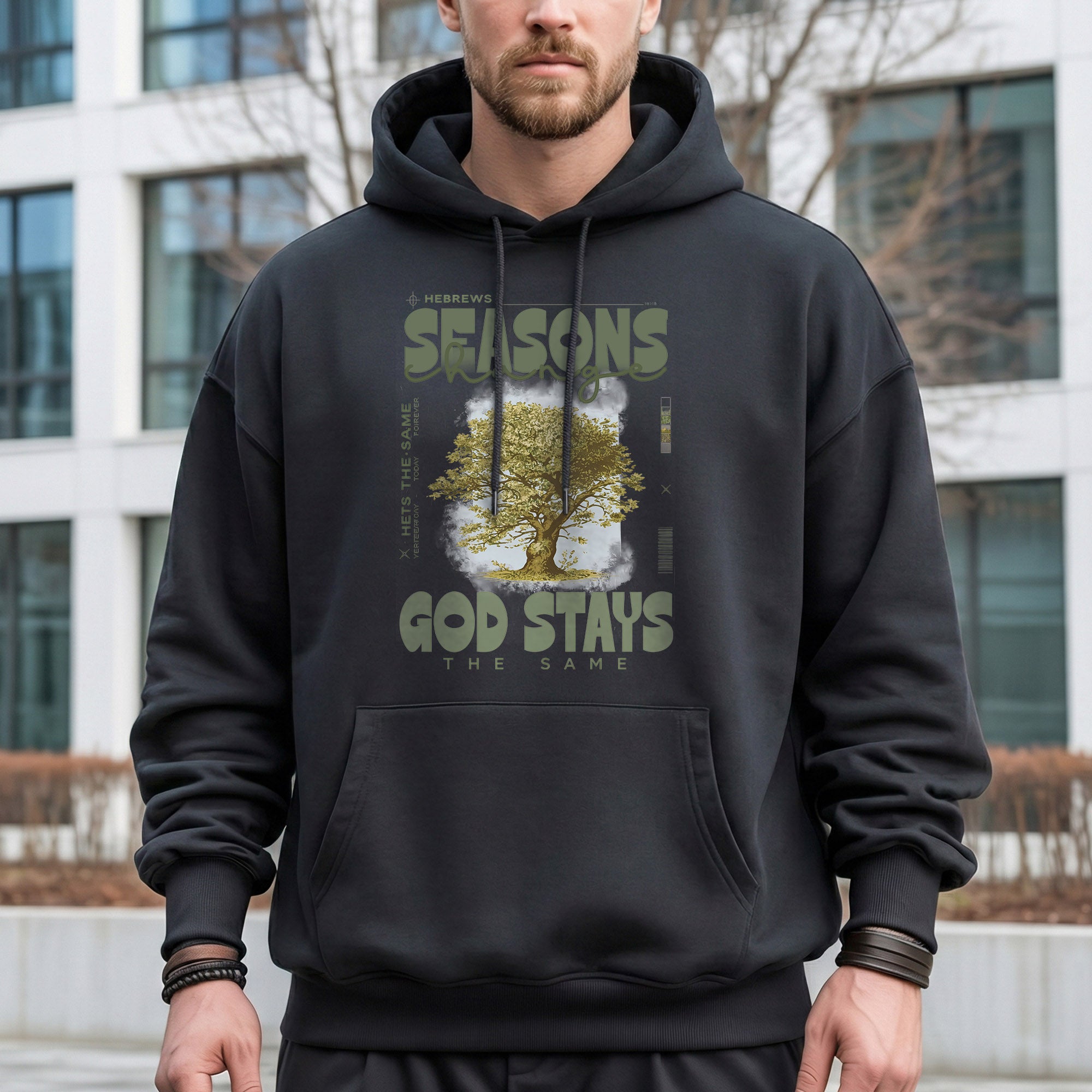 Seasons Change, God Stays the Same - Hebrews Quote – Faith Message– Unisex Tshirt / Hoodie / Sweatshirt