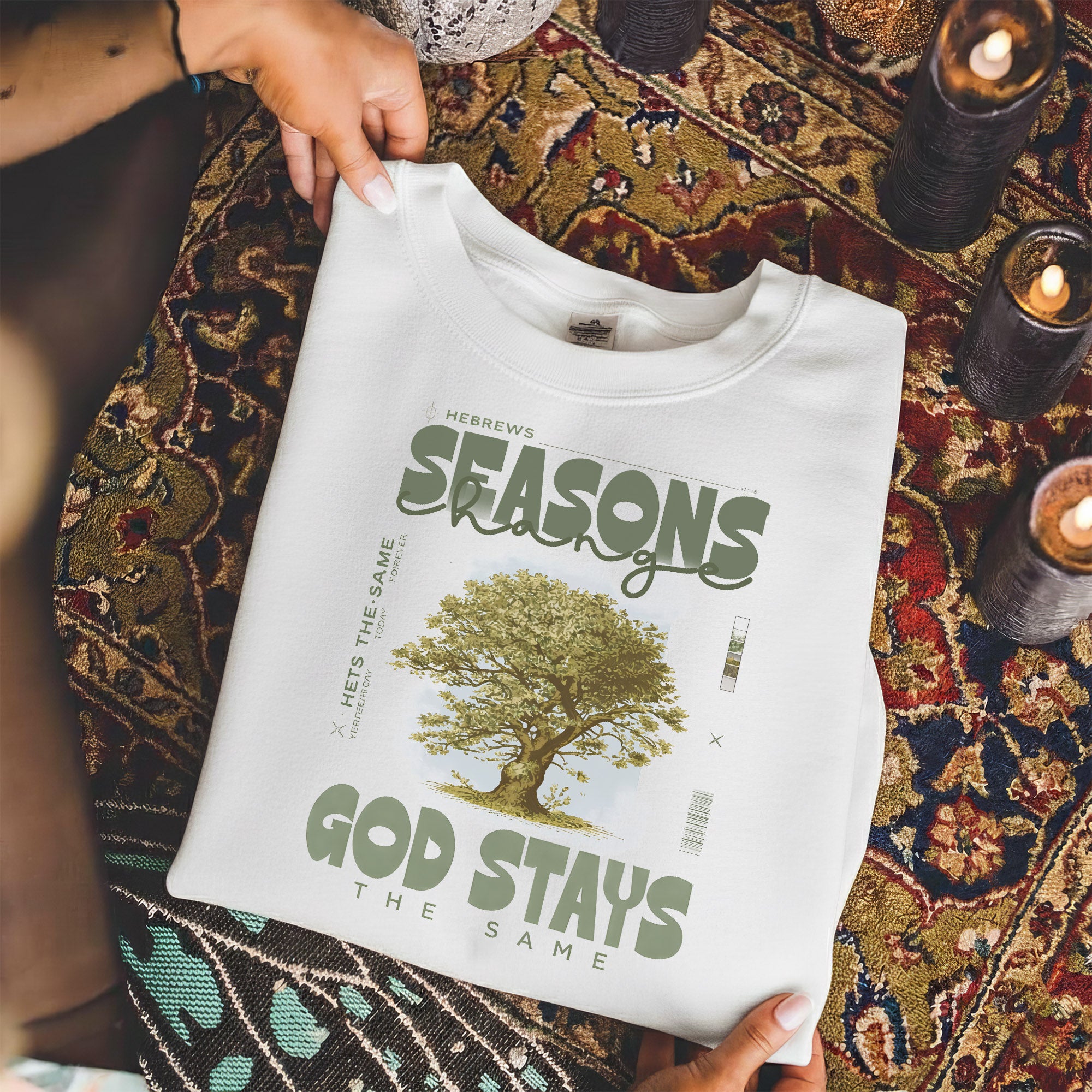 Seasons Change, God Stays the Same - Hebrews Quote – Faith Message– Unisex Tshirt / Hoodie / Sweatshirt