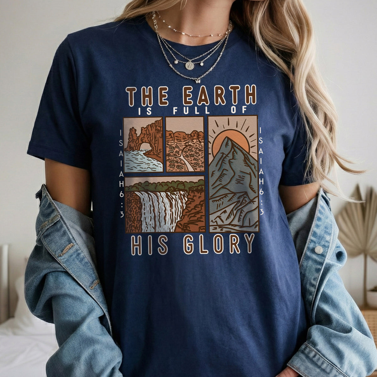 The Earth is Full of His Glory, Isaiah Verse with Nature – Faith Message– Unisex Tshirt / Hoodie / Sweatshirt